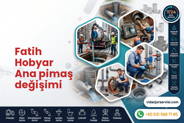 Fatih Hobyar Ana pimaş değişimi
