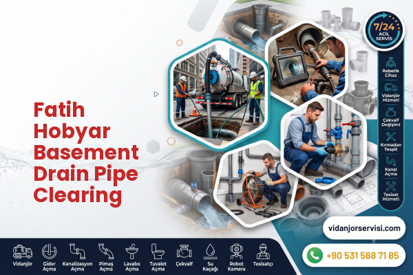 Fatih Hobyar Basement Drain Pipe Clearing