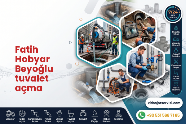 Fatih Hobyar Beyoğlu tuvalet açma