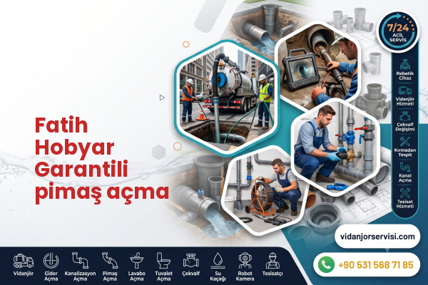 Fatih Hobyar Garantili pimaş açma