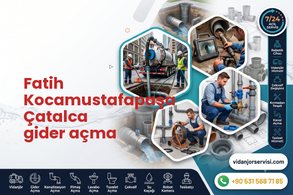 Fatih Kocamustafapaşa Çatalca gider açma