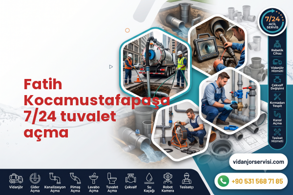 Fatih Kocamustafapaşa 7/24 tuvalet açma