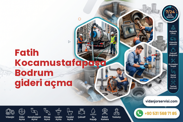 Fatih Kocamustafapaşa Bodrum gideri açma