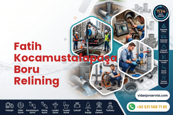 Fatih Kocamustafapaşa Boru Relining