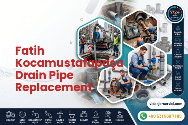 Fatih Kocamustafapaşa Drain Pipe Replacement