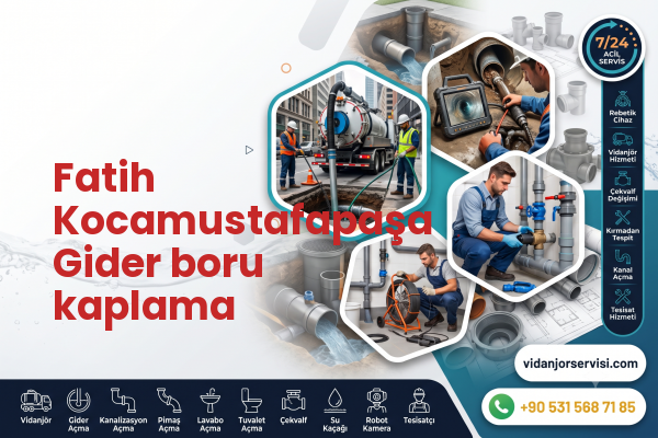 Fatih Kocamustafapaşa Gider boru kaplama