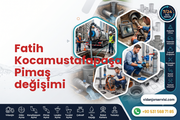 Fatih Kocamustafapaşa Pimaş değişimi
