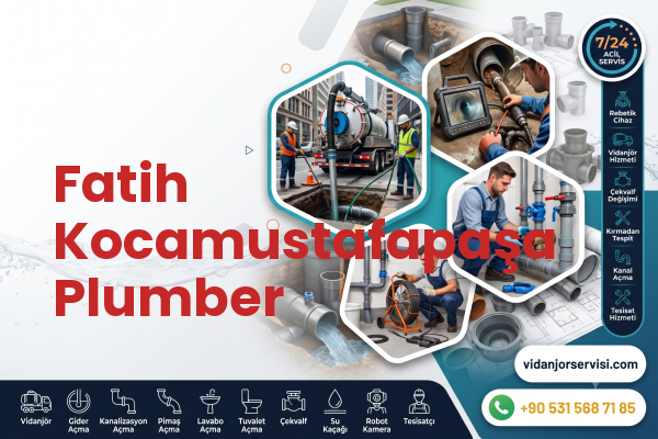 Fatih Kocamustafapaşa Plumber