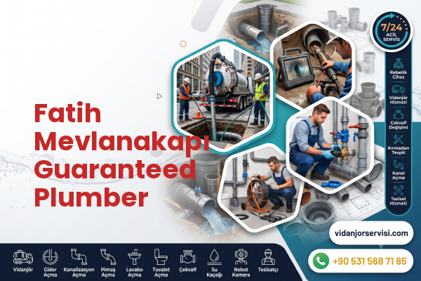 Fatih Mevlanakapı Guaranteed Plumber