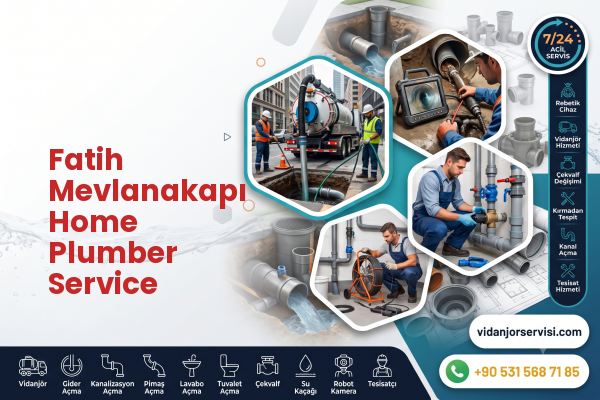 Fatih Mevlanakapı Home Plumber Service