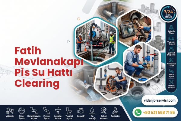 Fatih Mevlanakapı Pis Su Hattı Clearing