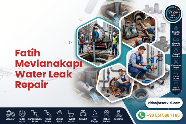 Fatih Mevlanakapı Water Leak Repair
