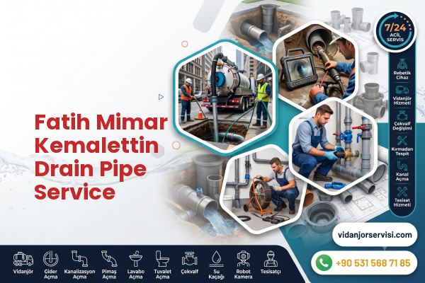 Fatih Mimar Kemalettin Drain Pipe Service