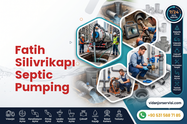 Fatih Silivrikapı Septic Pumping