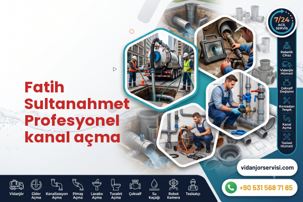 Fatih Sultanahmet Profesyonel kanal açma