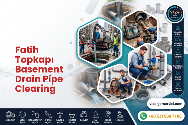 Fatih Topkapı Basement Drain Pipe Clearing
