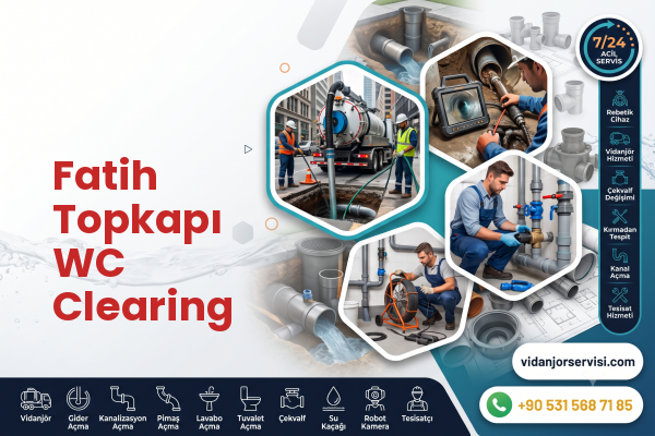 Fatih Topkapı WC Clearing