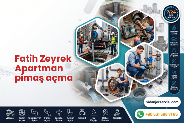 Fatih Zeyrek Apartman pimaş açma