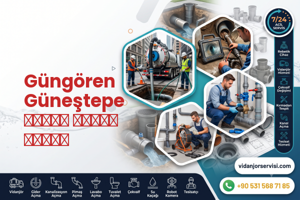 Güngören Güneştepe تنظيف الصرف الصحي