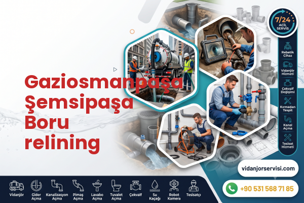 Gaziosmanpaşa Şemsipaşa Boru relining