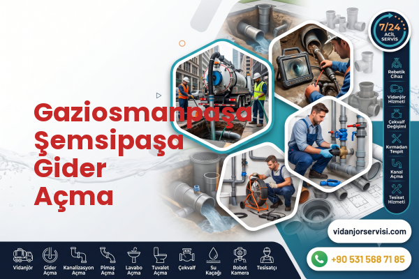 Gaziosmanpaşa Şemsipaşa Gider Açma
