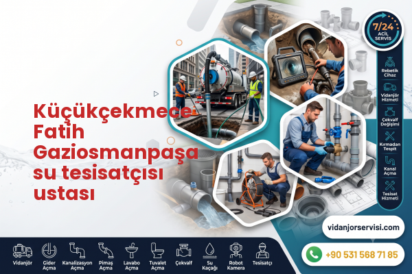 Küçükçekmece Fatih Gaziosmanpaşa su tesisatçısı ustası