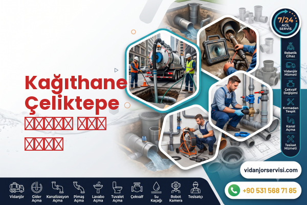 Kağıthane Çeliktepe مرحاض فتح خدمة