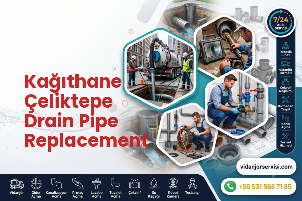 Kağıthane Çeliktepe Drain Pipe Replacement