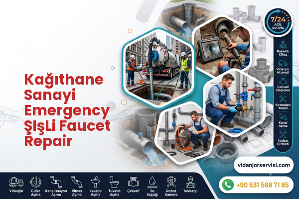Kağıthane Sanayi Emergency ŞIşLi Faucet Repair