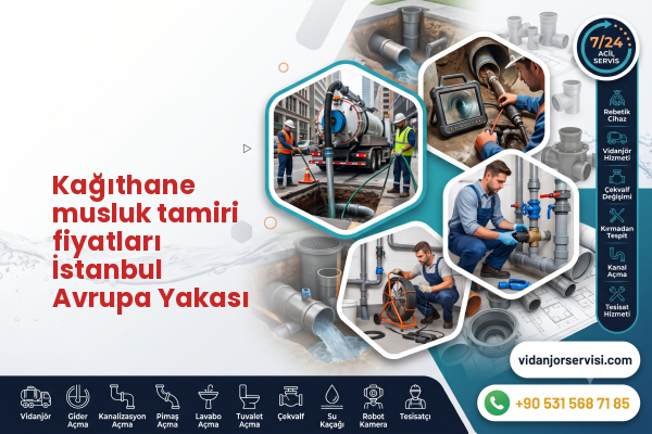 Kağıthane musluk tamiri fiyatları İstanbul Avrupa Yakası