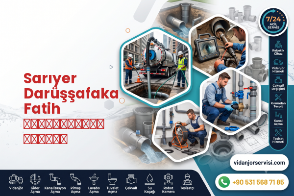 Sarıyer Darüşşafaka Fatih ассенизатор мастер