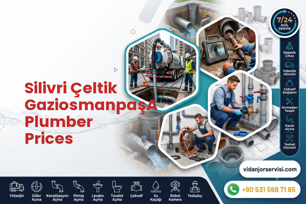 Silivri Çeltik GaziosmanpaşA Plumber Prices