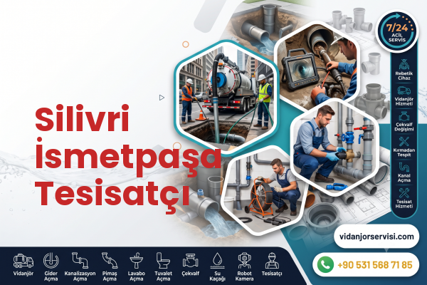 Silivri İsmetpaşa Tesisatçı