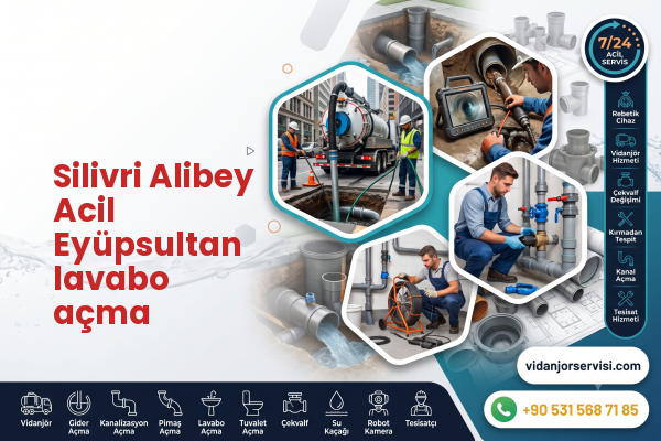 Silivri Alibey Acil Eyüpsultan lavabo açma