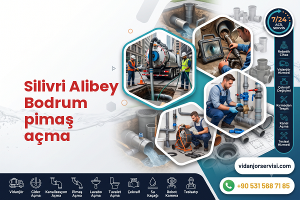 Silivri Alibey Bodrum pimaş açma