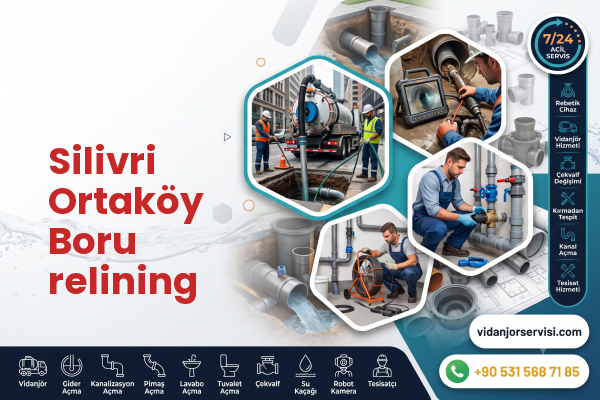 Silivri Ortaköy Boru relining