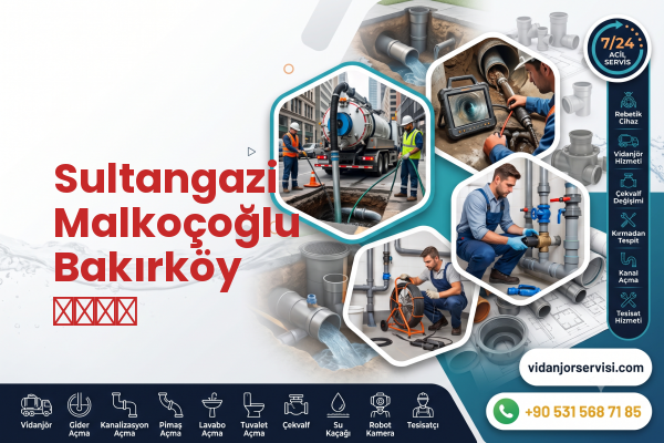Sultangazi Malkoçoğlu Bakırköy سباك