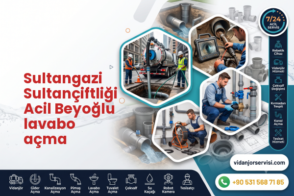 Sultangazi Sultançiftliği Acil Beyoğlu lavabo açma