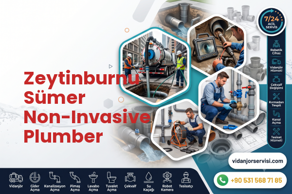 Zeytinburnu Sümer Non-Invasive Plumber